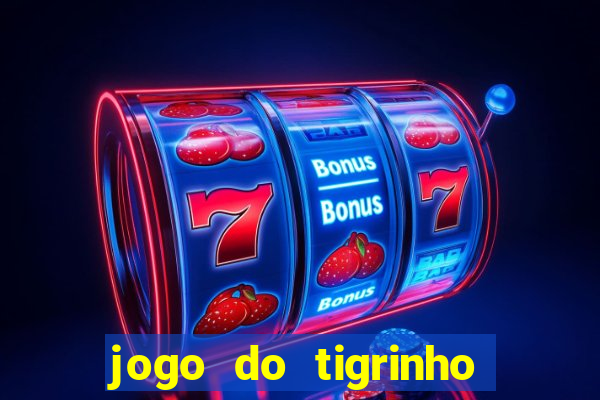 jogo do tigrinho apk dinheiro infinito